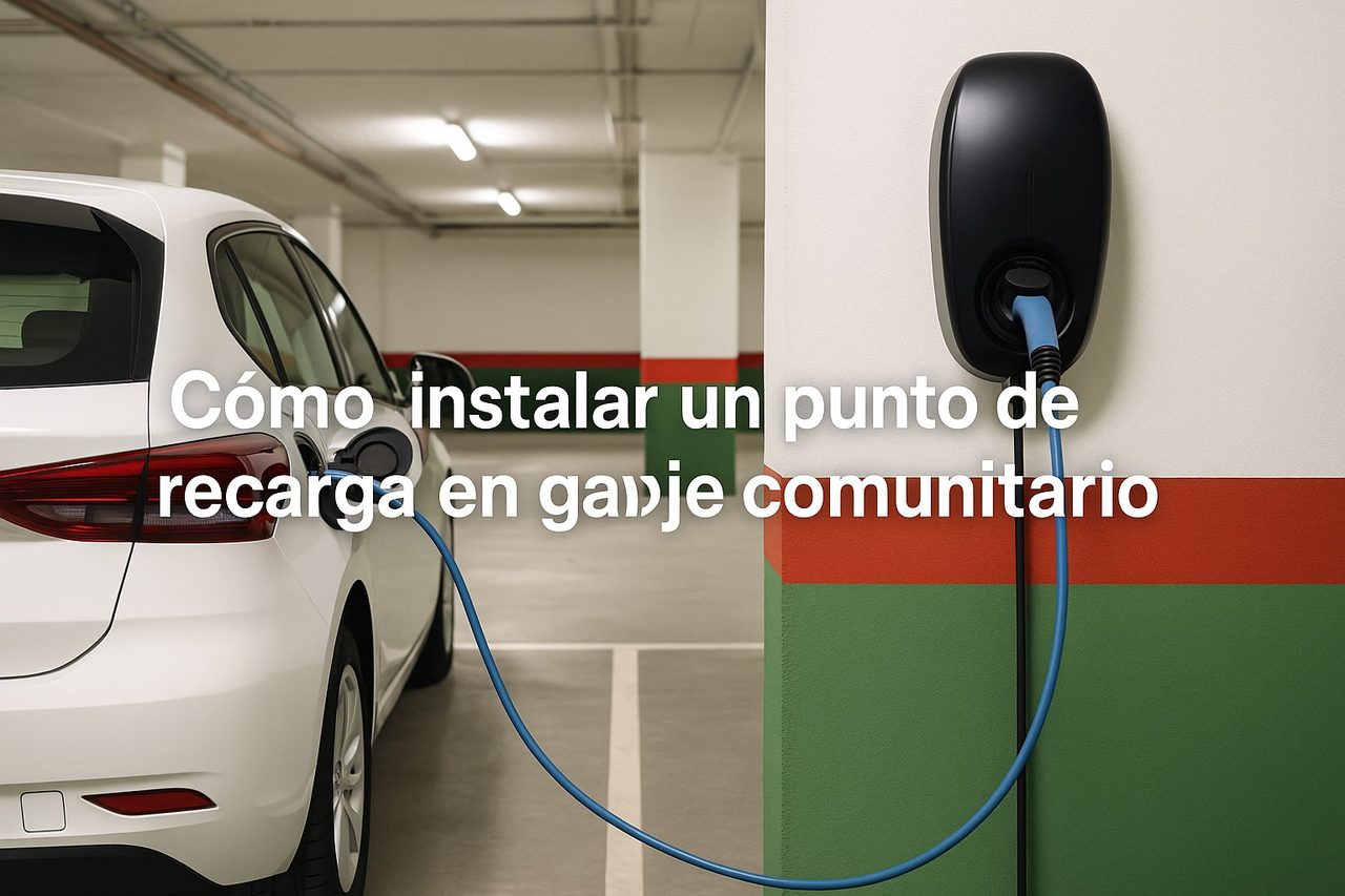 Cómo instalar un punto de recarga en garaje comunitario: permisos, normativa y ayudas - feat punto de recarga garaje comunita